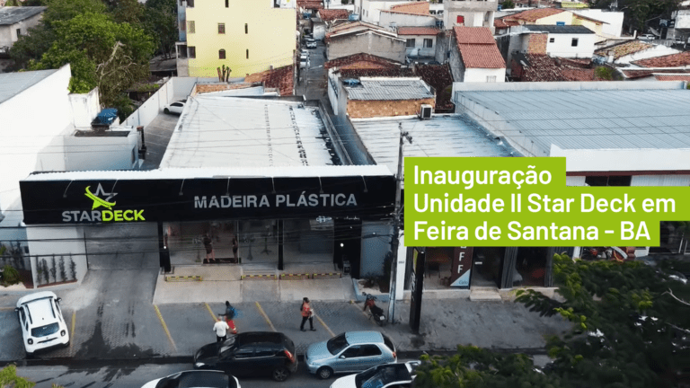 Inauguração – Unidade ll Star Deck em Feira de Santana – BA